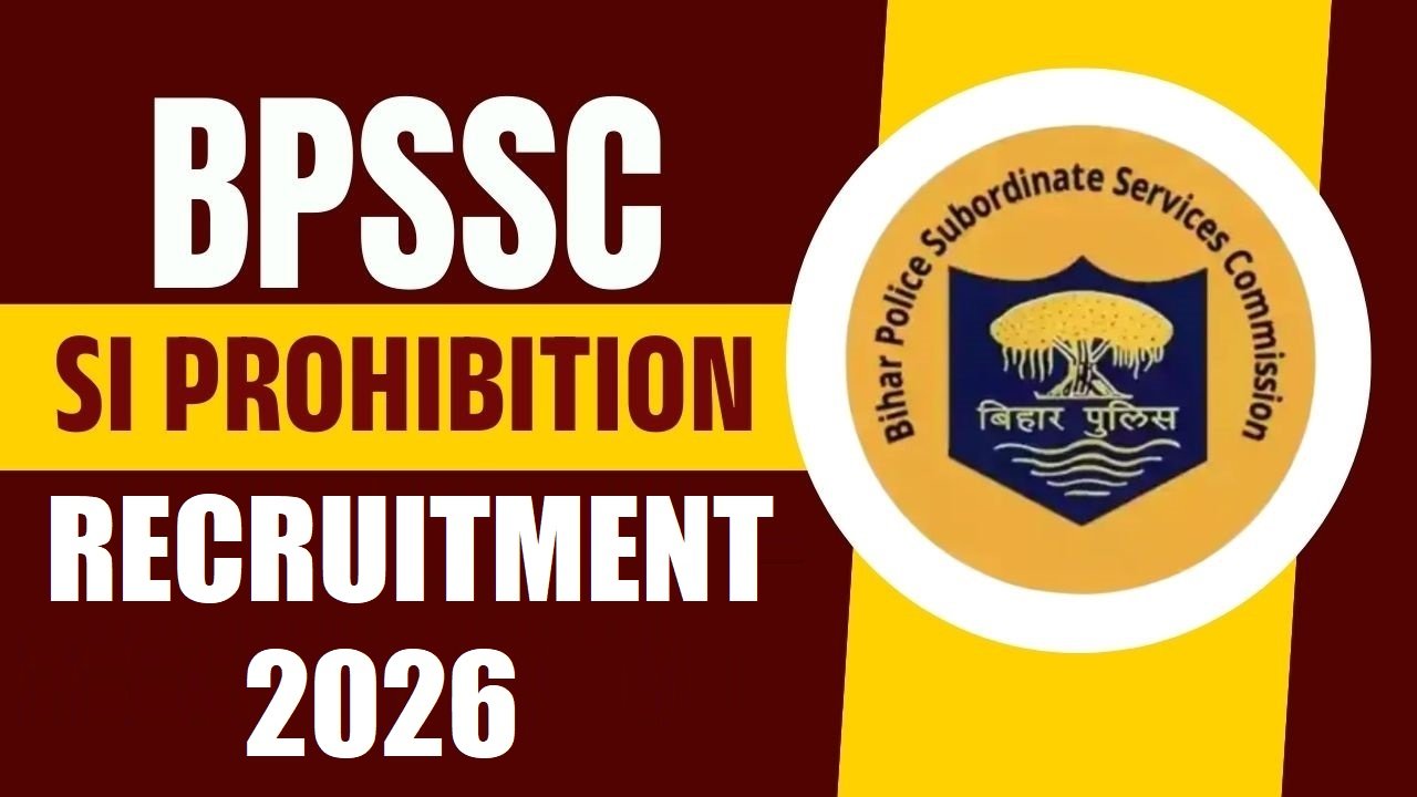 Bihar Police BPSSC SI Prohibition Recruitment 2026 Started – Apply Online for 78 Posts