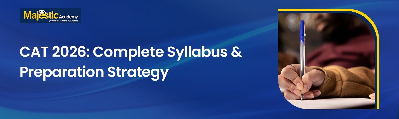 CAT Exam Syllabus 2026: Section-Wise Topics, Exam Pattern & Preparation Strategy