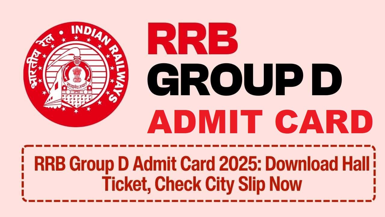 RRB Group D Admit Card 2026 Released – Check Exam City & Download Hall Ticket