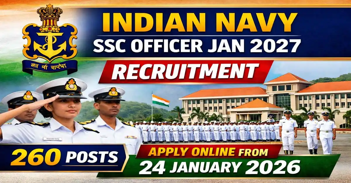 Indian Navy SSC Officer January 2027 Recruitment Started – Apply Online for 260 Posts