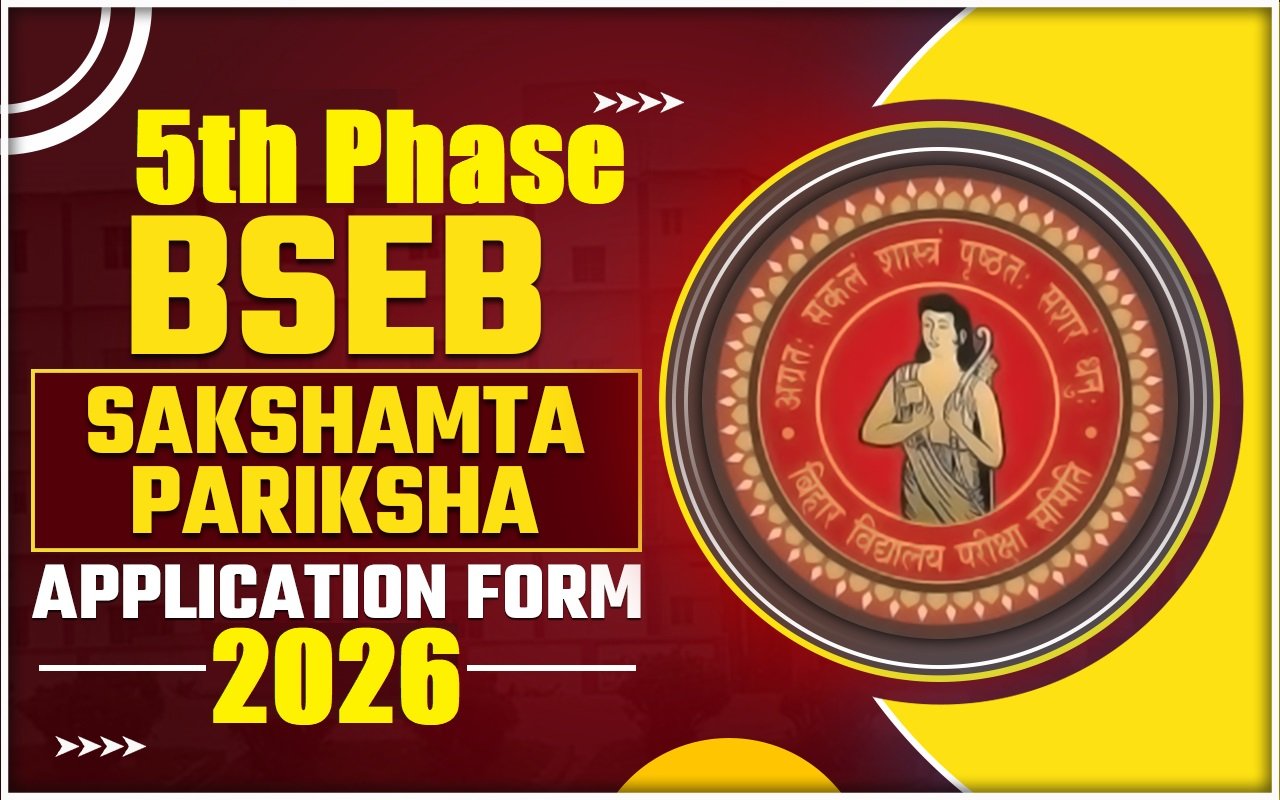 BSEB Sakshamta Pariksha 5th Phase Online Form 2026 – sarkari jobs